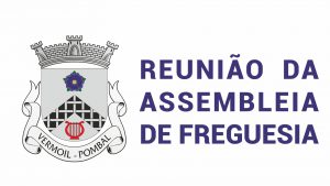 Convocatória – Reunião da Assembleia de Freguesia – 27 de dezembro 2021