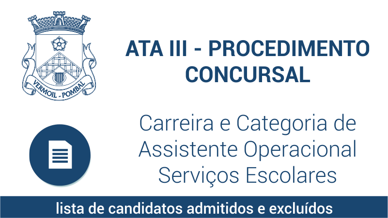 Ata III – Procedimento Concursal – Carreira e Categoria de Assistente Operacional – Serviços Escolares